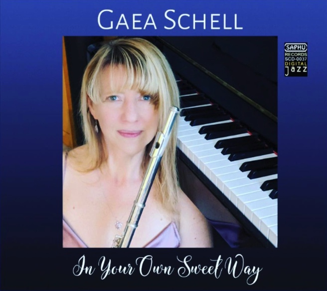 Gaea Schell: IN YOUR OWN SWEET WAY | Women in Jazz Media | New