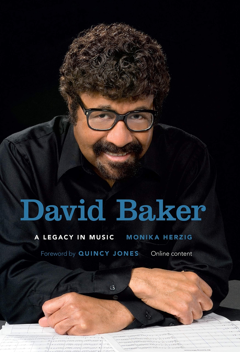 David Baker – Legacy in Music by Monika Herzig