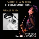 EP.37 In Conversation with Anjali Perin 