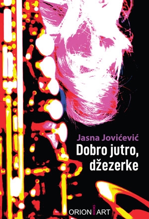 Dobro jutro, džezerke by Jasna Jovićević